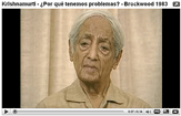 Visitar Vídeo ¿Por qué tenemos problemas? por Krishnamurti