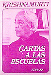 Visitar libro online Cartas a las Escuelas por Krishnamurti